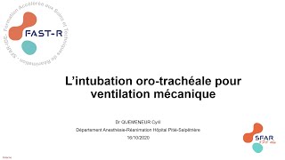 L'intubation oro-trachéale pour la ventilation mécanique