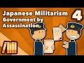 Japanese Militarism - Government by Assassination - Extra History - Part 4