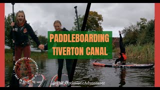 Paddleboarding the beautiful Tiverton Canal with one of my girls.