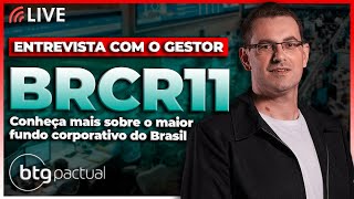 BRCR11 - Conheça mais sobre o maior fundo corporativo do Brasil