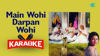 Main Wohi Darpan Wohi - Karaoke With Lyrics | Arati Mukherjee | Old Hindi Song