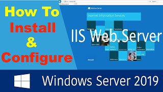 Install and Configure IIS Web Server on Windows Server 2019