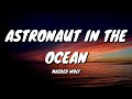 Masked Wolf - Astronaut In The Ocean (Lyrics Video)