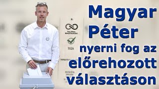 Magyar Péter nyer az előrehozott választáson