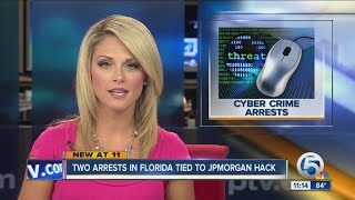 Two arrests in Florida tied to JPMorgan hack