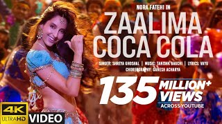Zaalima Coca Cola Song | 4K 60FPS Video | Nora Fatehi | Tanishk Bagchi | Shreya Ghoshal | Vayu