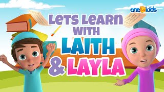 LETS LEARN WITH LAITH \u0026 LAYLA - COMPILATION