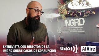 Más casos de presunta corrupción en la Unidad de Gestión del Riesgo | Noticias UNO