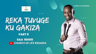 REKA TUVUGE KUGAKIZA  PART 8   with  AP Dan RUHINDA (Agakiza ni ak'Iteka 2)