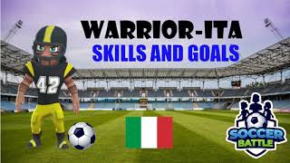 WarriorITA - Skills, Goals & Assists #1 | Soccer Battle