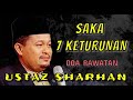 SAKA 7 KETURUNAN (Doa Rawatan)  || Ustaz Sharhan