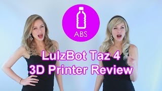 LulzBot Taz 4 3D Printer Review on Youtube