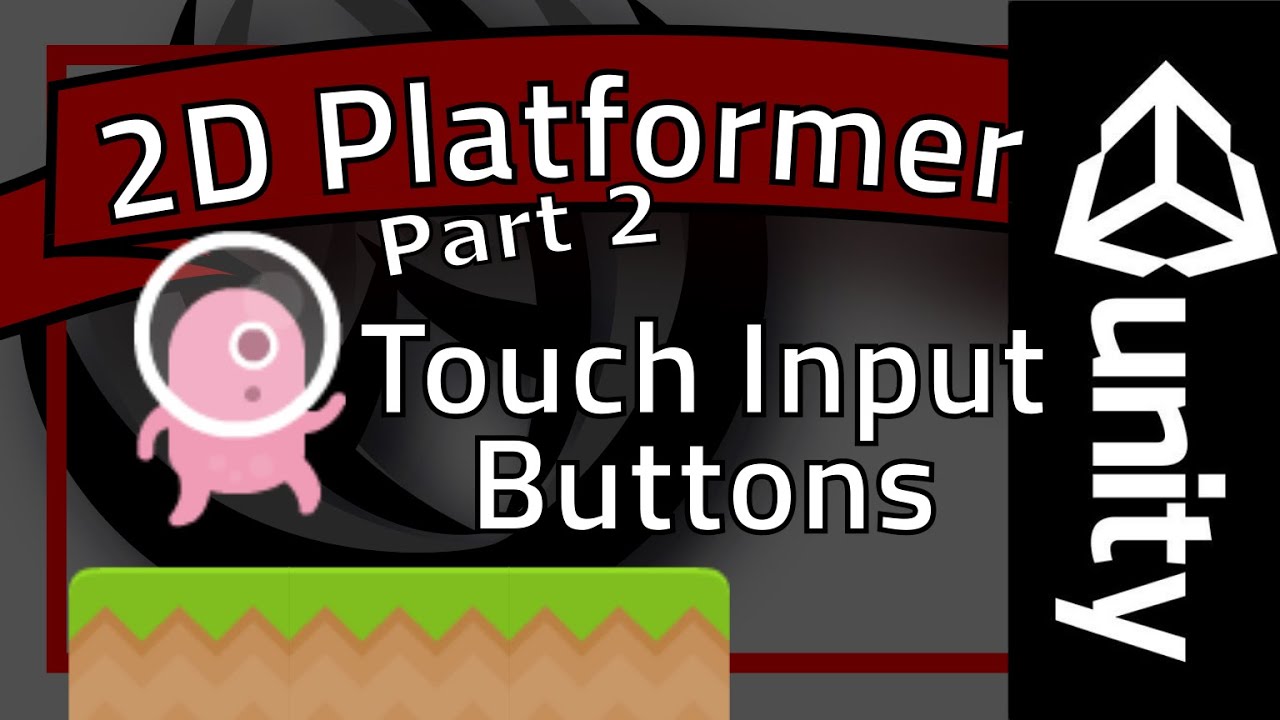 Unity Platformer Tutorial - Part 2 - Touch Input Buttons - YouTube