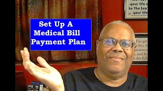Setting Up A Medical Bill Payment Plan
