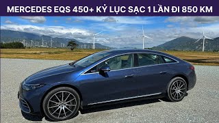 Trải nghiệm Mercedes Benz EQS 450+ vừa lập kỷ luc một lần sạc đi được 850 cây số tại Việt Nam.