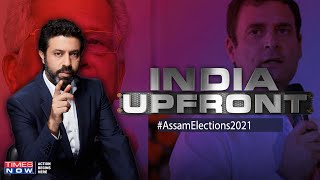 Assam Elections 2021 Opinion Poll | Will Assam defeat 'appeasement'? | India Upfront