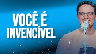 Você é invencível - Deive Leonardo