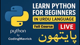 🔴 Python for Beginners in Urdu | Free Complete Course - Live 2025 | (E-49)