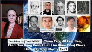 Xwm Txheej Teev Cia (Part 3): Txuas Ntxiv 40 Leej Neeg Phem Tua Neeg Lim Hiam - 11/10/2022