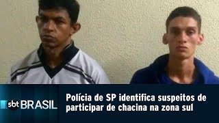 Polícia de SP identifica suspeitos de participar de chacina na zona sul | SBT Brasil (20/03/19)