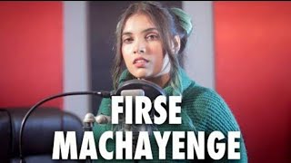 FIRSE MACHAYENGE Female Version Song|Cover by AiSh |Emiway Bantai New Song BATISTA BOMB