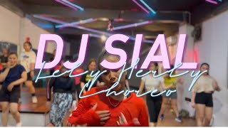 DJ SIAL - MAHALINI | ZUMBA | DANCE | CHOREO | LELY HERLY