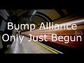 Bump Alliance - Only Just Begun - UK Garage