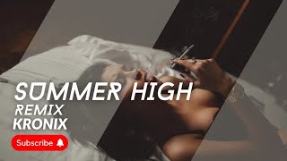 Summer High - Remix | AP Dhillon | Kronix | New Punjabi Songs 2022
