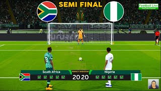 South Africa 🆚 Nigeria - Penalty Shootout 2024 | Semi Final - African Cup of Nations 2023 | PES