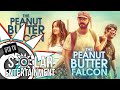 A MOVIE ABOUT DOWN SYNDROME | The Peanut Butter Falcon | Solar Entertainment