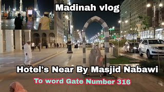 Hotel's Near By Masjid Nabawi || In front Of Gate number 316