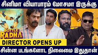 10 நாளுக்கு அப்றம் Box Office பத்தி யாரும் பேச மாட்டாங்க - Bottle Radha Director Dhinakaran Opens Up