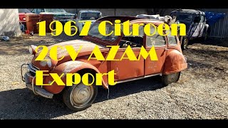 1967 Citroen 2cv AZAM Export Introduction and walk around