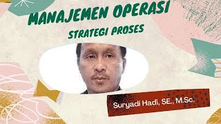 Manajemen Operasional: Perencanaan dan Analisis Proses (Bagian I)