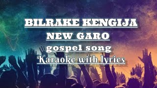 BILRAKE KENGIJA LYRICS || NEW GARO GOSPEL SONG 2023 ( PRIEST MUSIC )