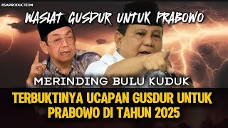 MERINDING !! WASIAT GUSDUR UNTUK PRABOWO - TERBUKTINYA UCAPAN GUSDUR DI TAHUN 2025