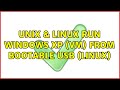 Unix & Linux: Run Windows XP (VM) from bootable USB (linux) (2 Solutions!!)