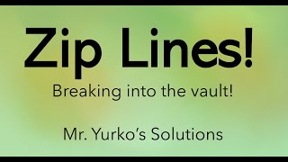 Zip Line Problem Solving Process