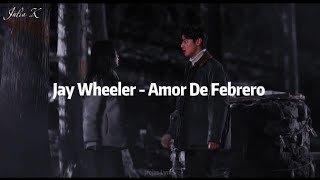 Jay Wheeler - Amor De Febrero (LETRA)