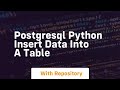 Postgresql python insert data into a table