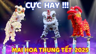 Múa Lân Tết 2025 Cực Hay  - Mãn Nhãn Mai Hoa Thung Hoành Tráng Nhất Năm ! ❤️