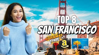 Top 8 Best Places to Visit in San Francisco 2024