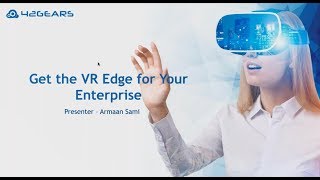 Webinar- Get an Edge in VR with 42Gears