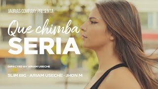 Slim Big - QUE CHIMBA SERIA (Feat) ARIAM USECHE X JHON M (Official Video)