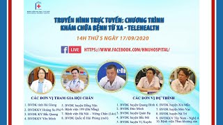 [TRỰC TIẾP] KHÁM CHỮA BỆNH TỪ XA - TELEHEALTH - BỆNH VIỆN ĐẠI HỌC Y HÀ NỘI