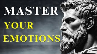 CONTROL Your EMOTIONS With 7 STOIC LESSONS Stoic Secrets
