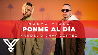 Yandel x Jhay Cortez - Ponme Al Día ( Oficial)