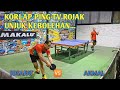 KORLAP PING-TV Josafat vs Akmal MAKALU TABBLE TENIS