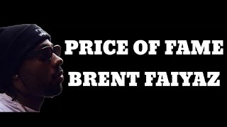 Brent Faiyaz- PRICE OF FAME (Lyric Video)
