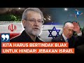 Ajudan Ali Khamenei Peringatkan Iran Tak Balas Serangan Israel, Kenapa?